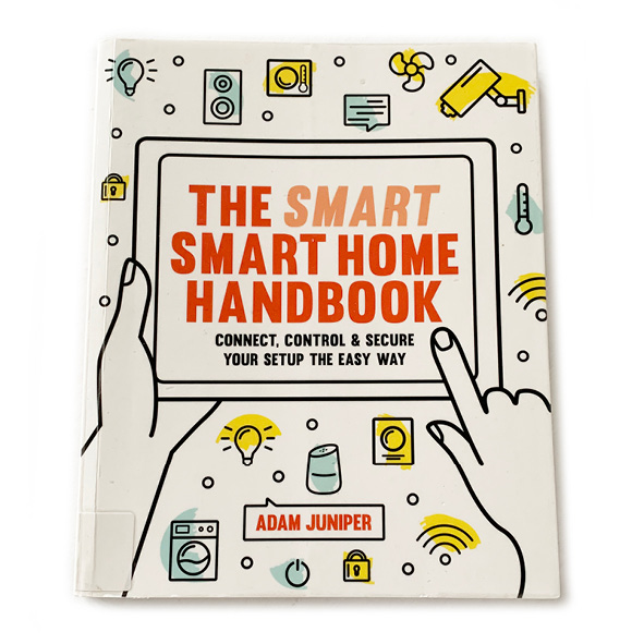 The Smart Smart Home Handbook